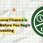 Why Personal Finance is Important Before You Begin Investing