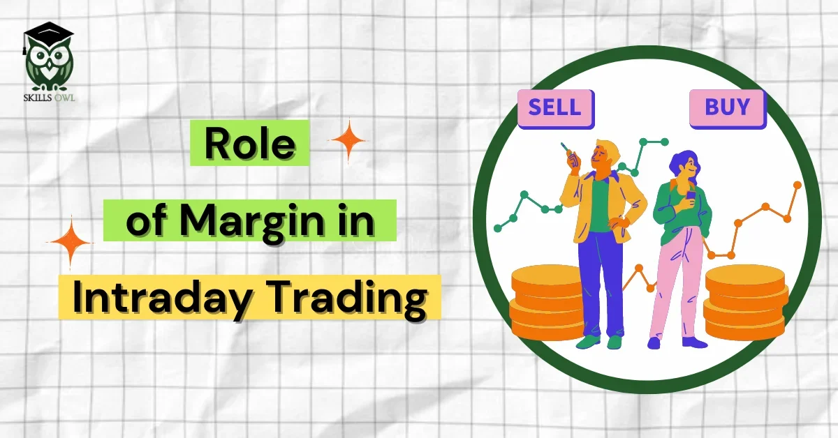 Role of margin in intraday trading